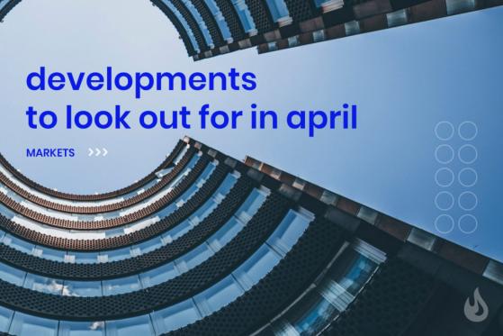 Crypto Developments To Look Out For In April