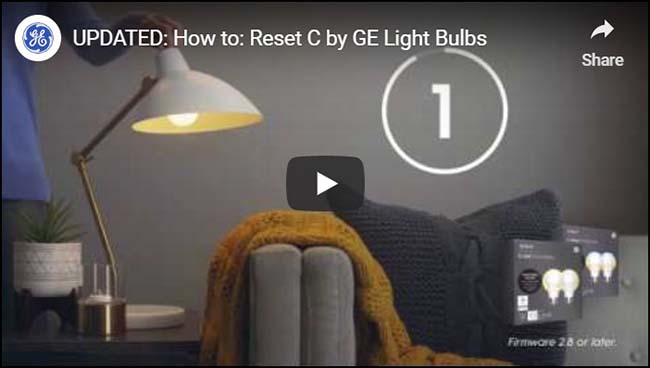 How To: Reset C By GE Light Bulbs