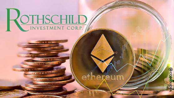 Rothschild Investment Firm Bought $4.75M of Ethereum