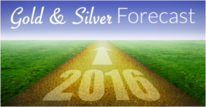 Gold and Silver Forecast 2016